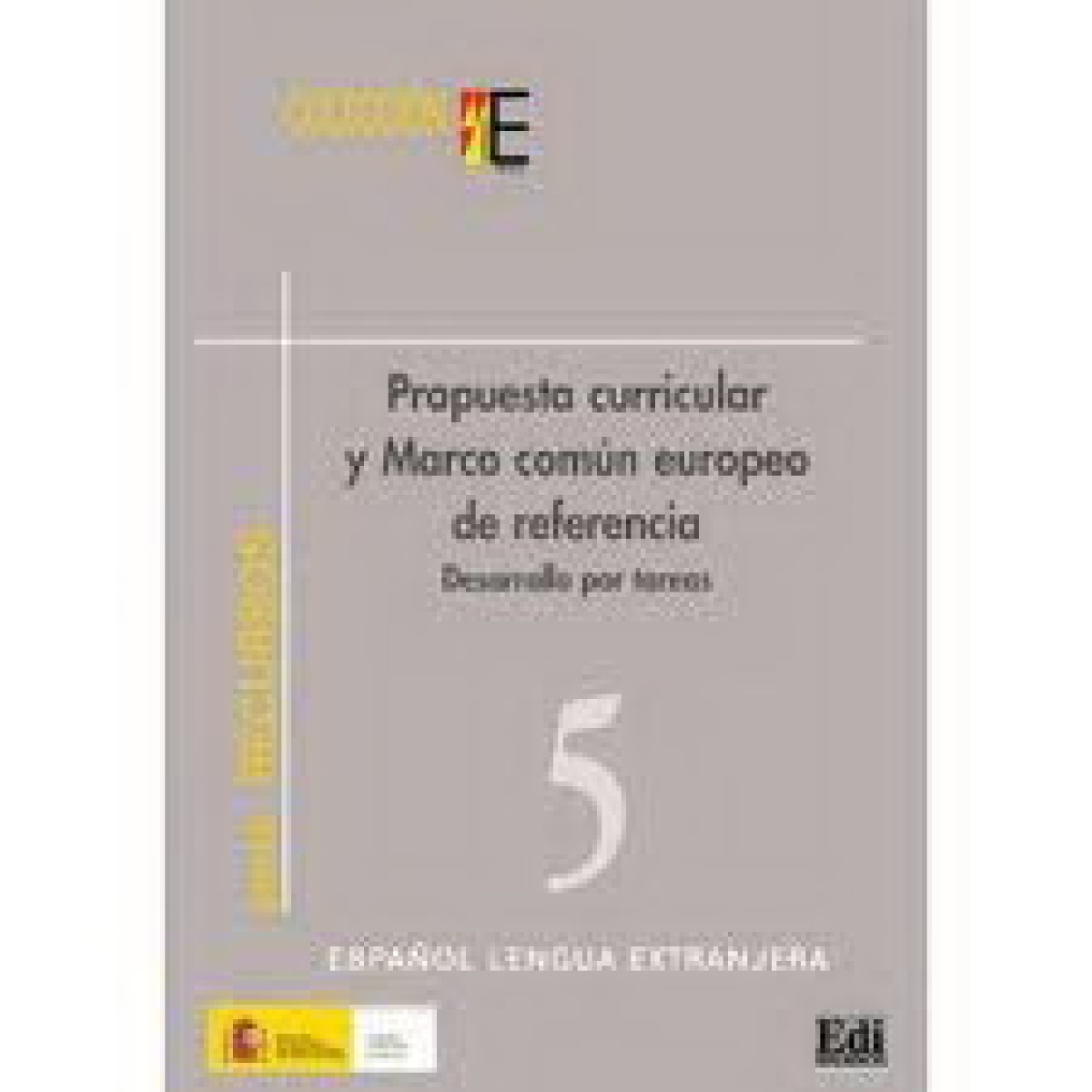 Fernandez Lopez, Sonsosles et al Propuesta Curricular Y Marco Europeo - Libro 