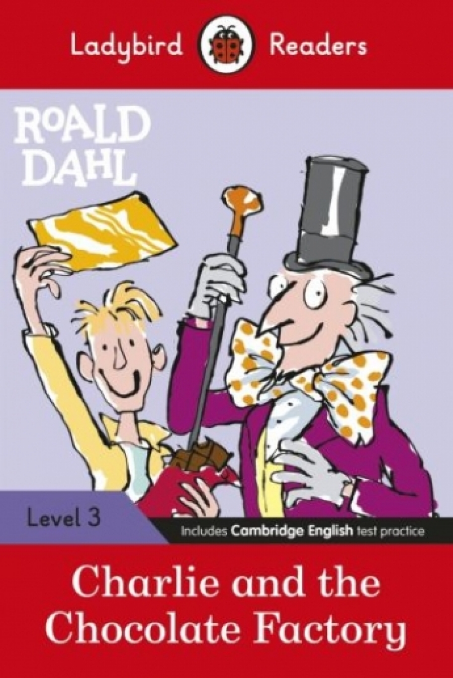 Dahl, Roald Roald Dahl: Charlie and the Chocolate Factory (ELT Graded Reader) 