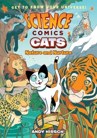 Hirsch, Andy Science Comics: Cats: Nature and Nurture 
