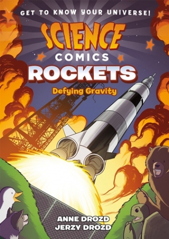 Drozd, Anne Science Comics: Rockets: Defying Gravity 