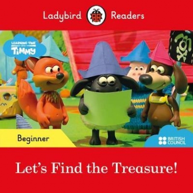 Ladybird Timmy Time: Let's Find the Treasure! (ELT Graded Reader) 