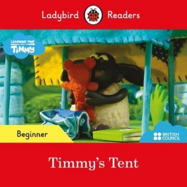 Ladybird Timmy Time: Timmy's Tent (ELT Graded Reader) 