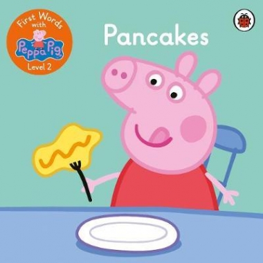 First Words with Peppa Level 2 - Pancakes 