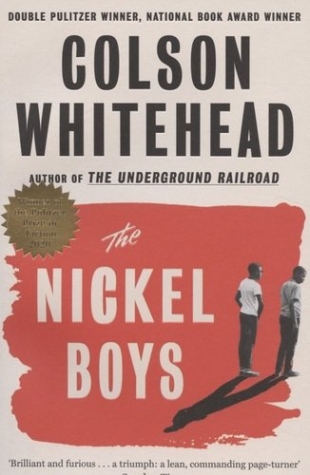 Whitehead, Colson Nickel Boys, the (Pulitzer Prize for Fiction'20) 