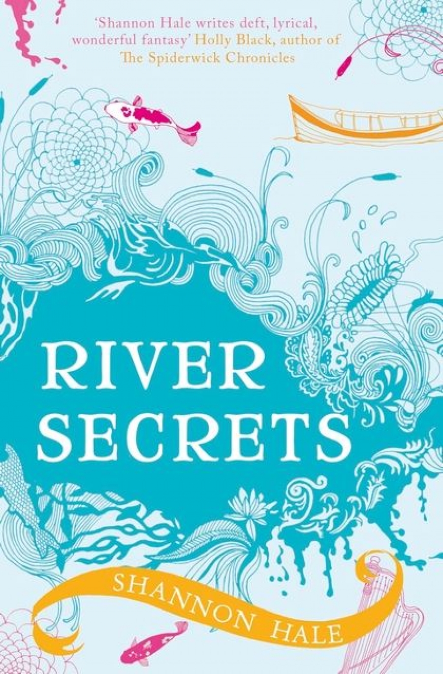 Hale, Shannon Books of Bayern 3: River Secrets 