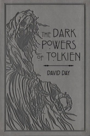 Day, David Dark Powers of Tolkien, the  