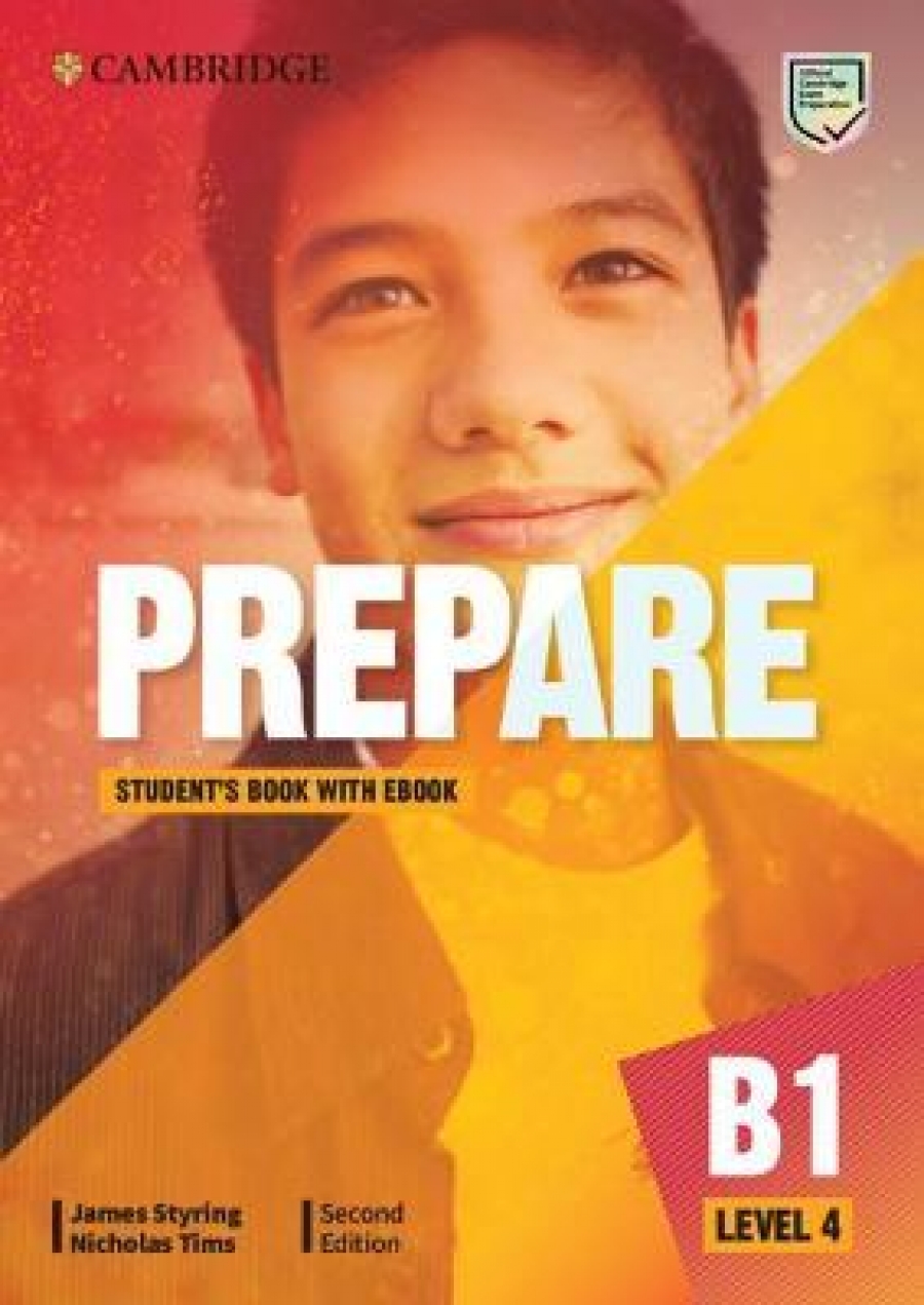 James Styring , Nicholas Tims Prepare B1 Level 4 Student's Book with eBook. Second Edition 