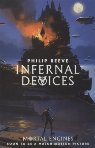 Reeve, Philip Mortal Engines 3: Infernal Devices 