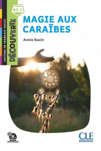 Annie Bazin Decouverte 4 (A2.1) Magie aux Caraibes + Audio telechargeable 
