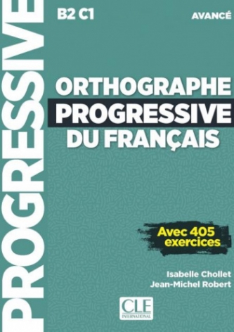 Isabelle Chollet Orthographe Progressive du Francais Avance B2-C1 Livre + CD + Livre-web Nouvelle couverture 
