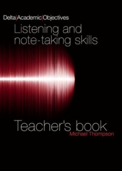 Delta Academic Objectives Listening and Note-Taking Skills Teacher's Book 