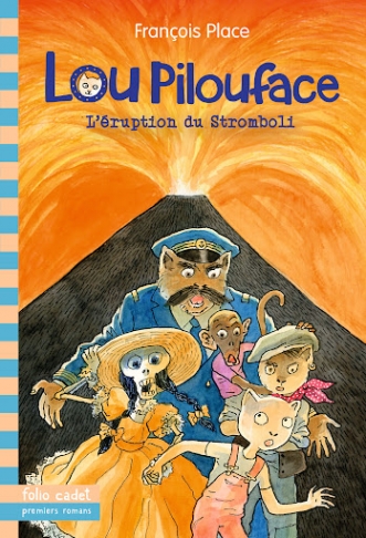Place, Francois Lou Pilouface, Tome 8 : L'eruption du Stromboli 