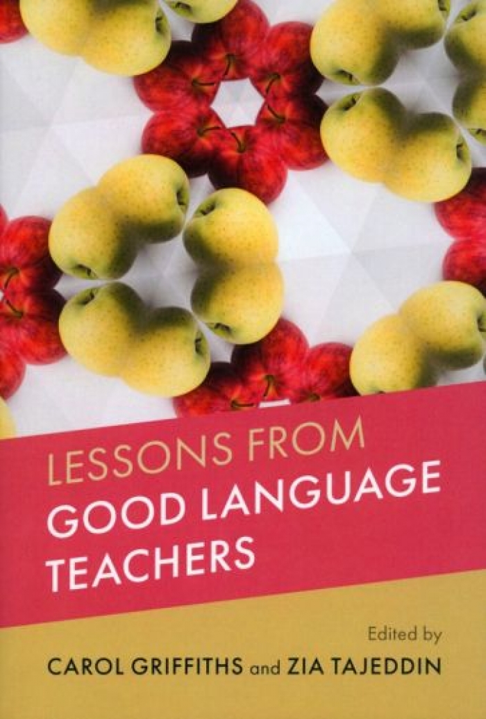 Edited by Carol Griffiths , Zia Tajeddin Lessons from Good Language Teachers 