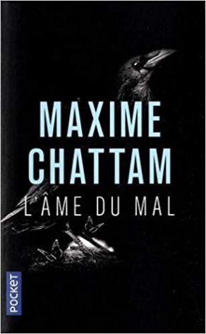 Chattam, Maxime Ame du Mal 