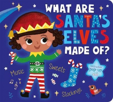 Davies, Becky What Are Santa's Elves Made Of? 
