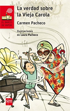 Pacheco, C. y L. La verdad sobre la vieja Carola 
