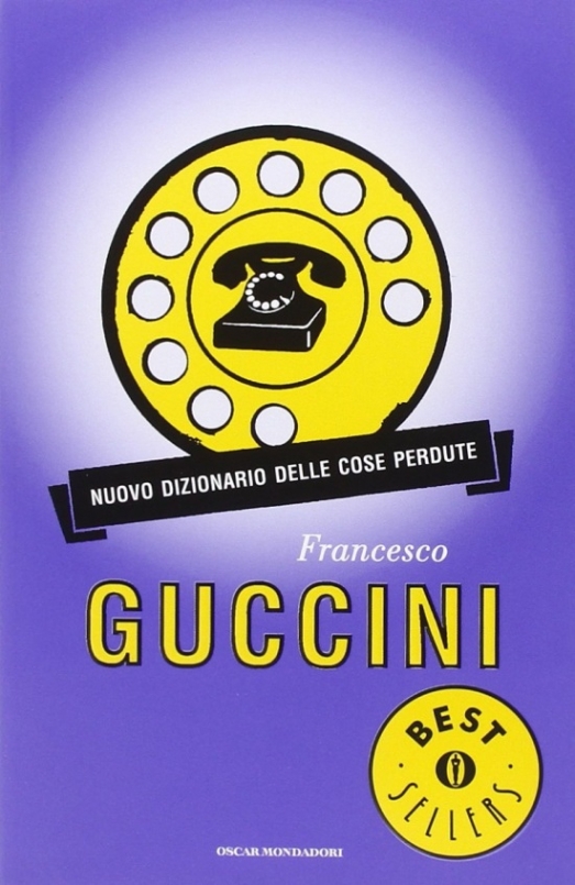 Guccini, Francesco Dizionario nuovo delle cose perdute 