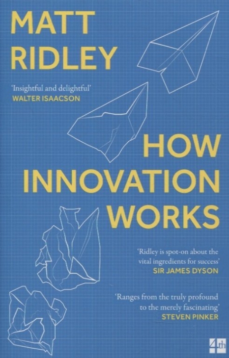 Ridley, Matt How Innovation Works 