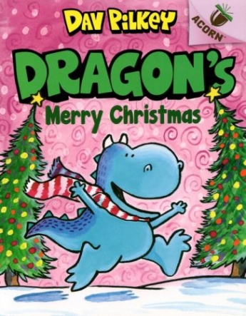 Pilkey, Dav Acorn: Dragon's Merry Christmas 