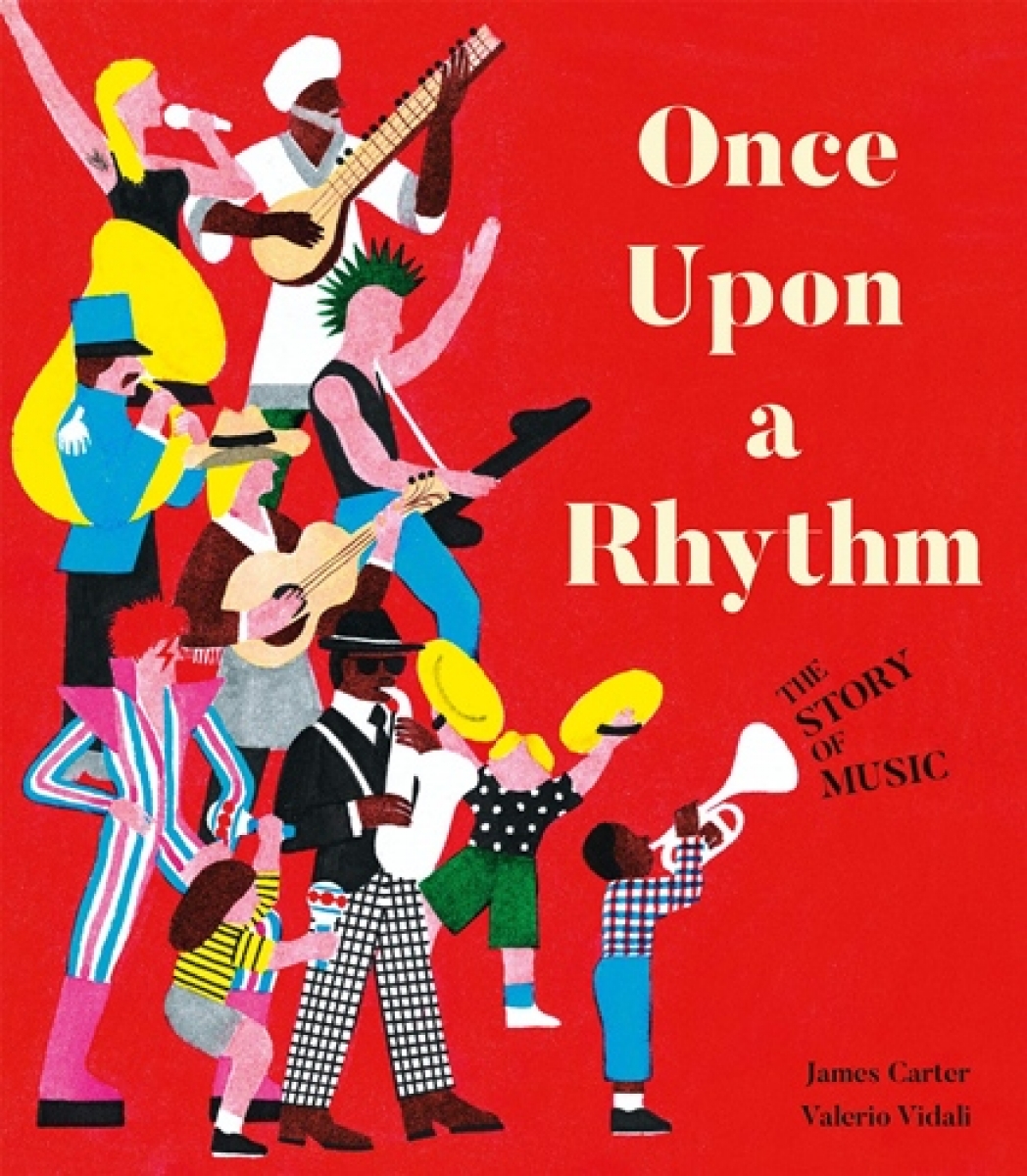 Carter, James Once Upon a Rhythm: The story of music 