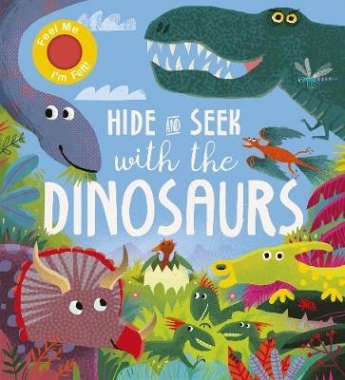 Lloyd, Rosamund Hide and Seek With the Dinosaurs 