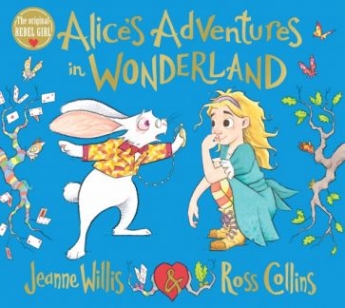 Willis, Jeanne Alice's Adventures in Wonderland 