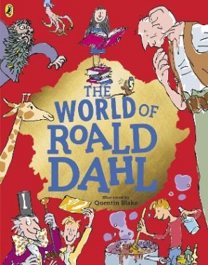 Dahl, Roald World of Roald Dahl, the 
