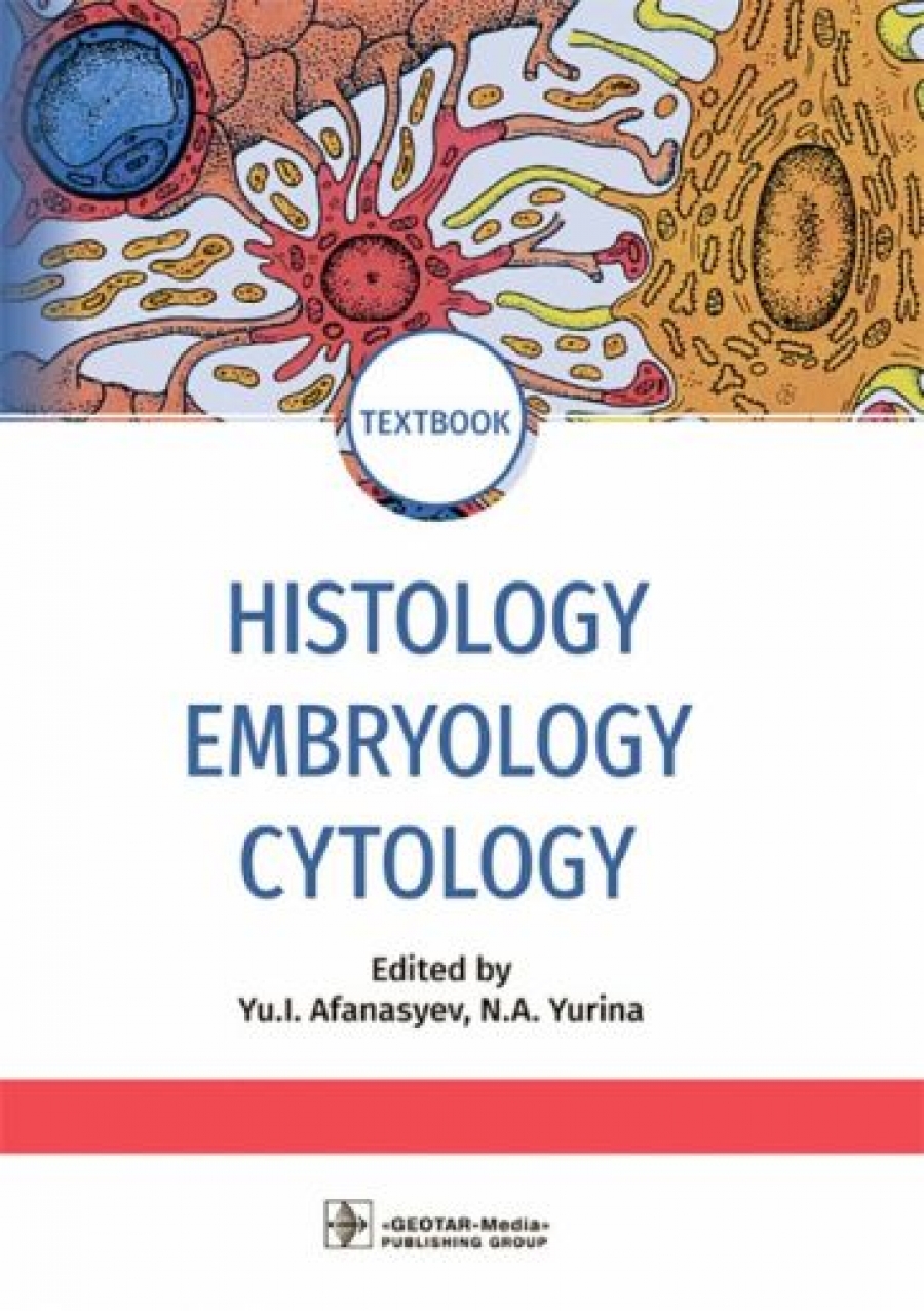  . .. , ..  Histology, Embryology, Cytology : textbook 