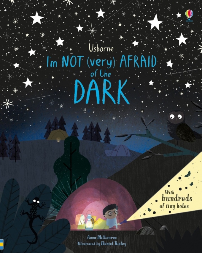 Anna Milbourne Usborne I'm Not (Very) Afraid of the Dark 
