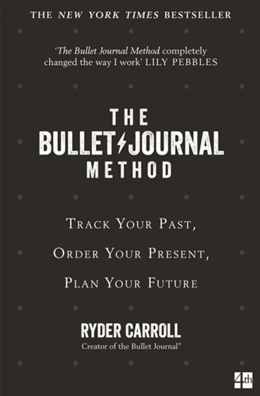 Carroll, Ryder Bullet Journal Method, the 