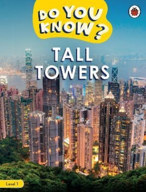 Ladybird Do You Know? Tall Towers (Level 1) 