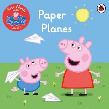 First Words with Peppa Level 1 - Paper Planes 
