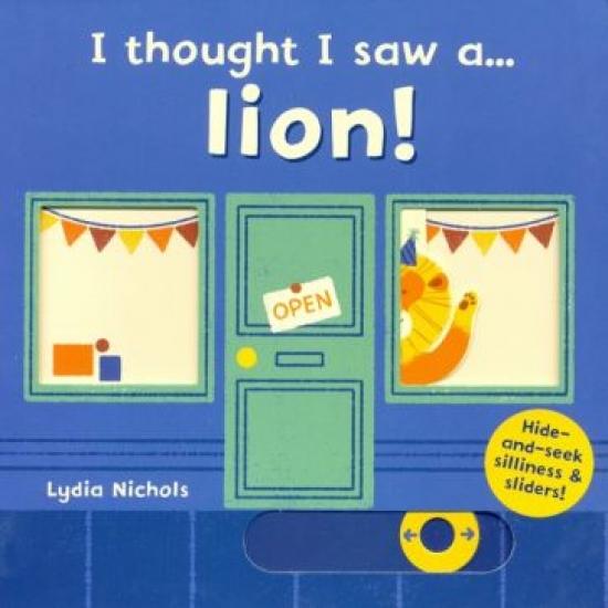 Symons, Ruth I Thought I Saw a Lion 