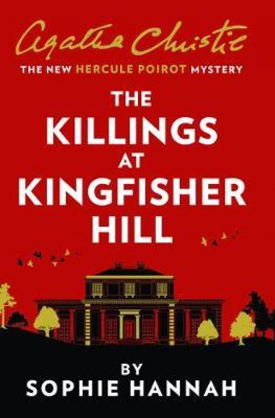 Hannah, Sophie Killings at Kingfisher Hill, the (The New Hercule Poirot Mystery) 