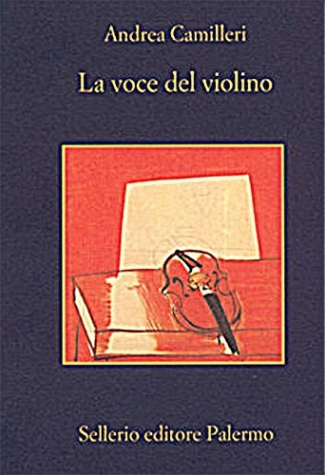 Camilleri, Andrea La voce del violino. Le indagini di Montalbano 