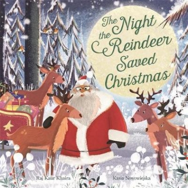 Khaira, Raj Kaur Night the Reindeer Saved Christmas, the 