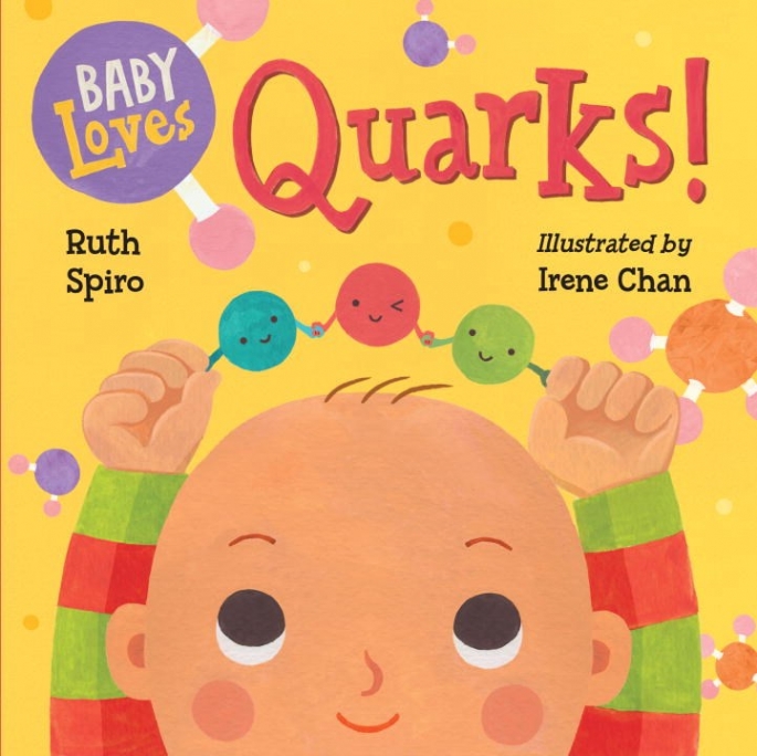 Spiro, Ruth Baby Loves Quarks! 