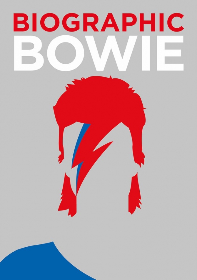 Flavell, Liz Biographic: Bowie (Great Lives in Graphic Form) 