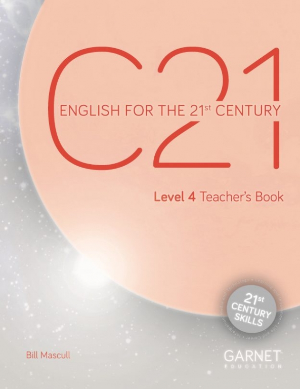Bill Mascull C21: English for the 21st Century Level 4 Teacher's Book 