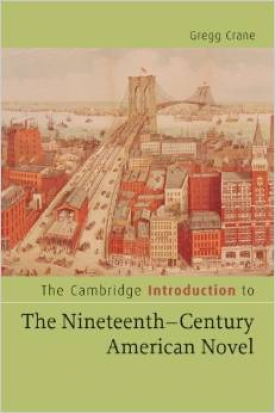 Crane Cambridge Introduction to Nineteenth-Century American Novel 