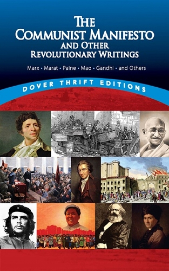 Marx, Mao Tse-Tung, Gandhi Communist Manifesto and Other Revolutionary Writings 