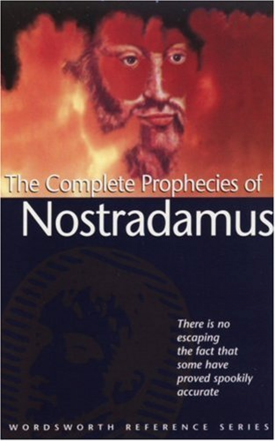 Halley, N. (Ed.) Complete Prophecies of Nostradamus 