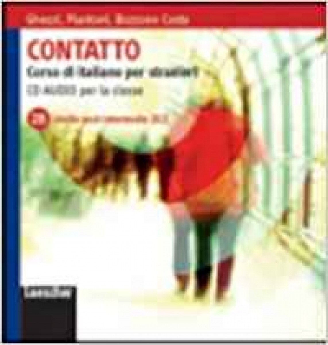 Bozzone Costa, R. et al. Contatto B2 - CD Audio(2) 2B per la classe 