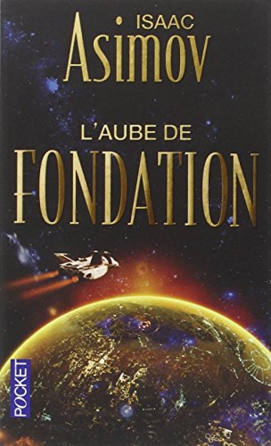 Asimov, Isaac Cycle de la Fondation, Tome 2 : L'aube de Fondation 