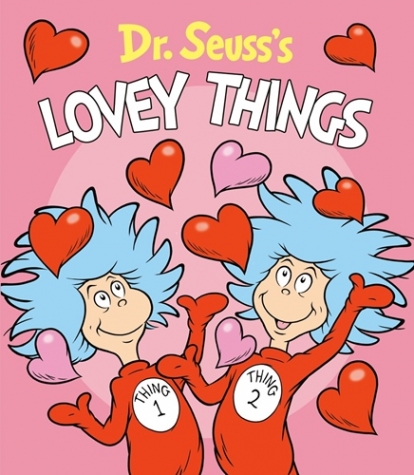 Dr. Seuss Dr. Seuss's Lovey Things 