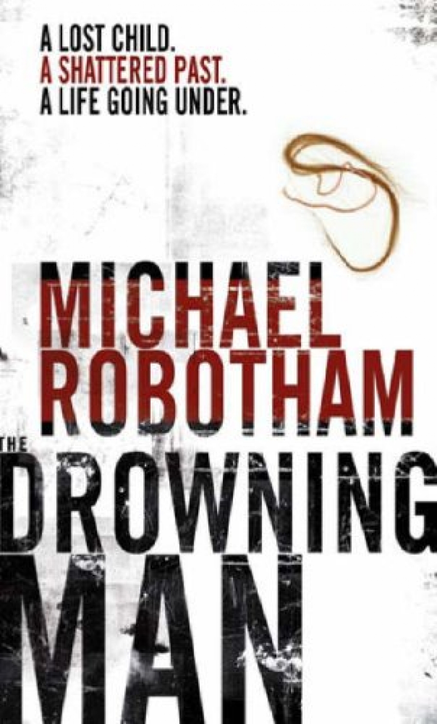 Robotham, Michael Drowning Man, the 