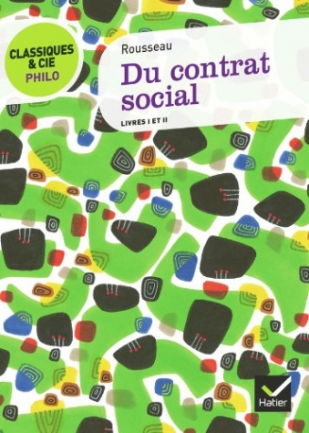 Rousseau, J-J. et al. Du contrat social: livres I et II 