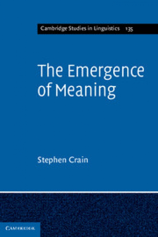 Stephen Crain The Emergence of Meaning 