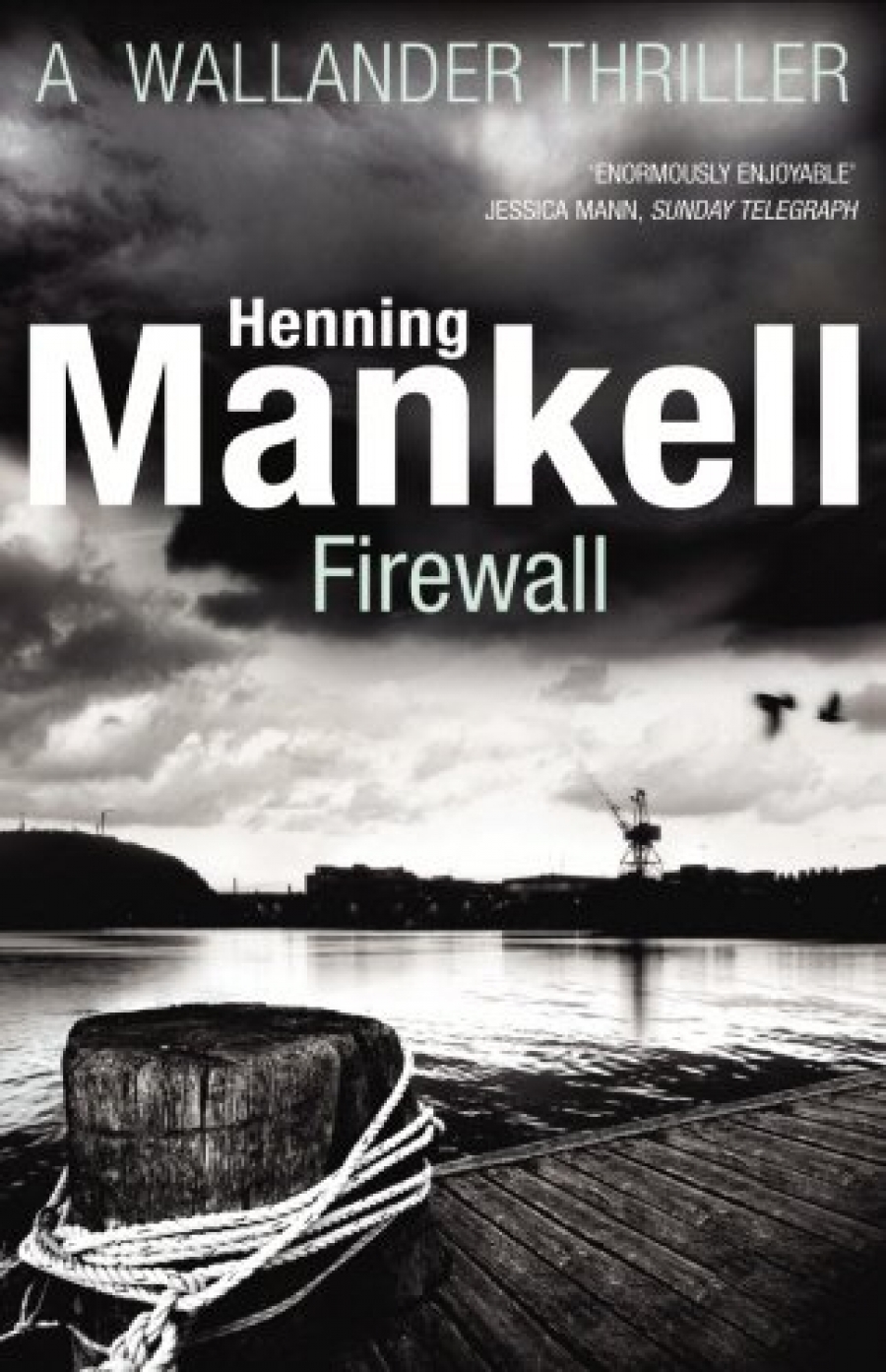 Mankell, Henning Firewall (Kurt Wallander) 