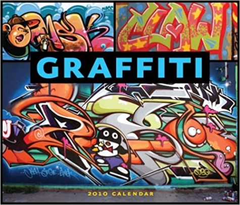 Gastman, R, Teri, S Graffiti: 2010 Wall Calendar 